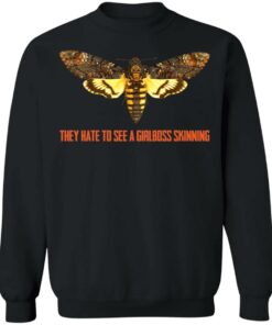 Acherontia atropos they hate to see a girlboss skinning shirt Shirt Sweatshirt Long Sleeve Hoodie Tank Mug 3