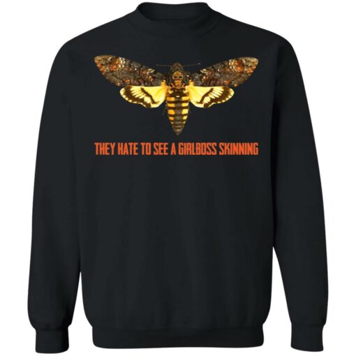 Acherontia atropos they hate to see a girlboss skinning shirt Shirt Sweatshirt Long Sleeve Hoodie Tank Mug