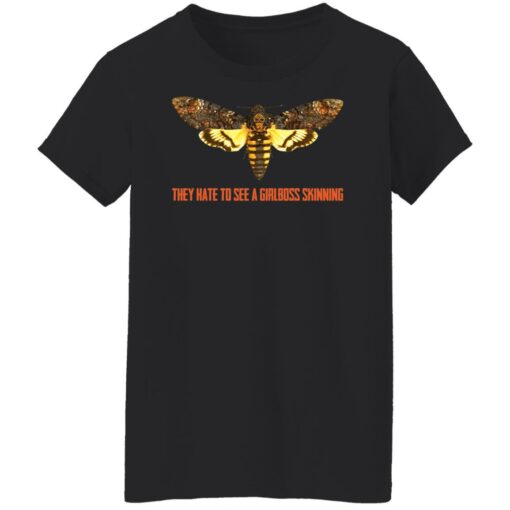 Acherontia atropos they hate to see a girlboss skinning shirt Shirt Sweatshirt Long Sleeve Hoodie Tank Mug