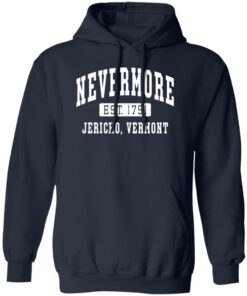 Addams Nevermore est 1791 Jericho Vermont shirt Shirt Sweatshirt Long Sleeve Hoodie Tank Mug
