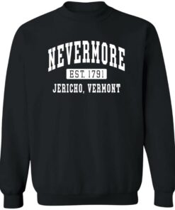 Addams Nevermore est 1791 Jericho Vermont shirt Shirt Sweatshirt Long Sleeve Hoodie Tank Mug 2 Addams Nevermore est 1791 Jericho Vermont shirt Shirt Sweatshirt Long Sleeve Hoodie Tank Mug 3