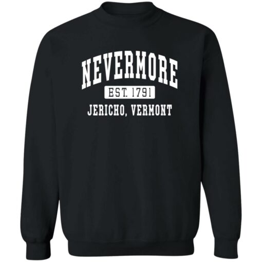 Addams Nevermore est 1791 Jericho Vermont shirt Shirt Sweatshirt Long Sleeve Hoodie Tank Mug