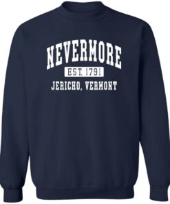 Addams Nevermore est 1791 Jericho Vermont shirt Shirt Sweatshirt Long Sleeve Hoodie Tank Mug 3 Addams Nevermore est 1791 Jericho Vermont shirt Shirt Sweatshirt Long Sleeve Hoodie Tank Mug 4