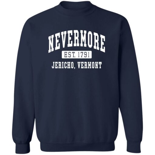 Addams Nevermore est 1791 Jericho Vermont shirt Shirt Sweatshirt Long Sleeve Hoodie Tank Mug