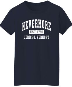 Addams Nevermore est 1791 Jericho Vermont shirt Shirt Sweatshirt Long Sleeve Hoodie Tank Mug 5 Addams Nevermore est 1791 Jericho Vermont shirt Shirt Sweatshirt Long Sleeve Hoodie Tank Mug 6