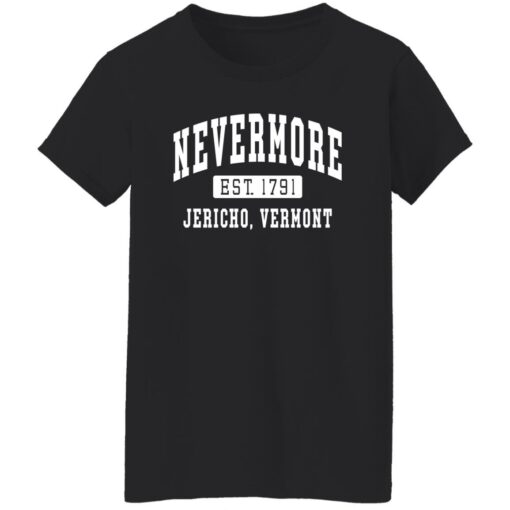 Addams Nevermore est 1791 Jericho Vermont shirt Shirt Sweatshirt Long Sleeve Hoodie Tank Mug