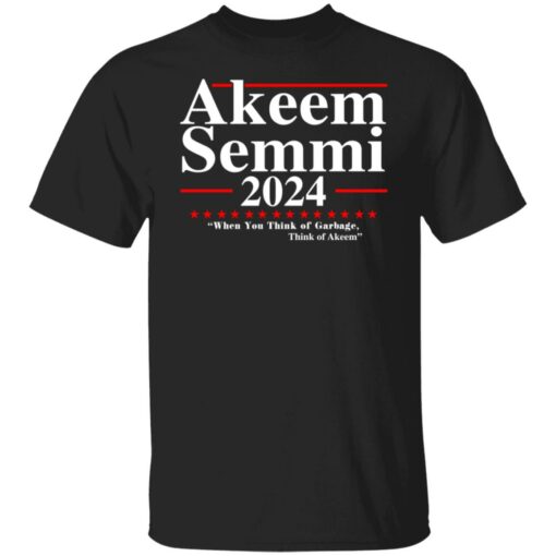 Akeem Semmi 2024 when you think of garbage think of Akeem shirt Shirt Sweatshirt Long Sleeve Hoodie Tank Mug