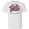 Alaska Dungeness crab port protection shirt Shirt Sweatshirt Long Sleeve Hoodie Tank Mug
