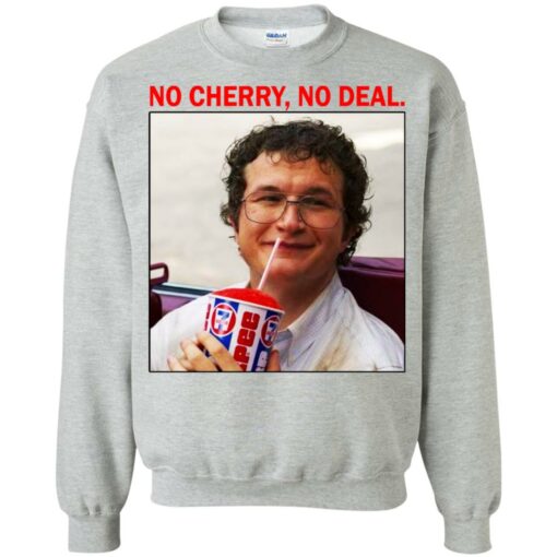 Alexei No Cherry No deal shirt Shirt Sweatshirt Long Sleeve Hoodie Tank Mug