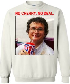 Alexei No Cherry No deal shirt Shirt Sweatshirt Long Sleeve Hoodie Tank Mug 3 Alexei No Cherry No deal shirt Shirt Sweatshirt Long Sleeve Hoodie Tank Mug 3