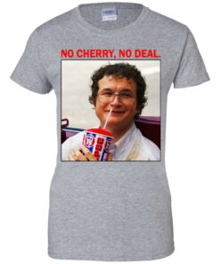 Alexei No Cherry No deal shirt Shirt Sweatshirt Long Sleeve Hoodie Tank Mug 4 Alexei No Cherry No deal shirt Shirt Sweatshirt Long Sleeve Hoodie Tank Mug 4