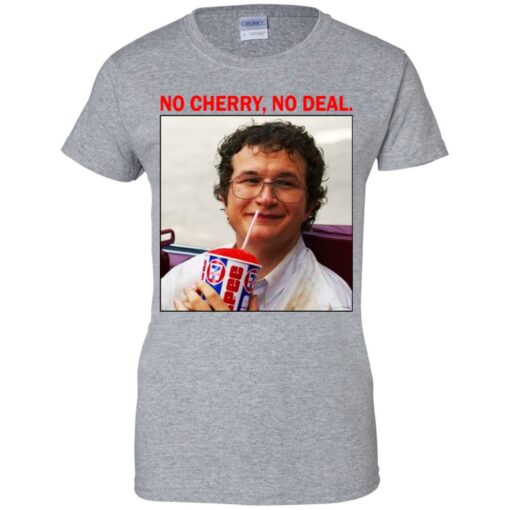 Alexei No Cherry No deal shirt Shirt Sweatshirt Long Sleeve Hoodie Tank Mug