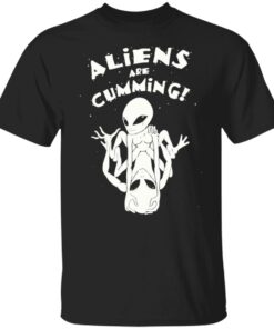 Aliens are cumming shirt Shirt Sweatshirt Long Sleeve Hoodie Tank Mug