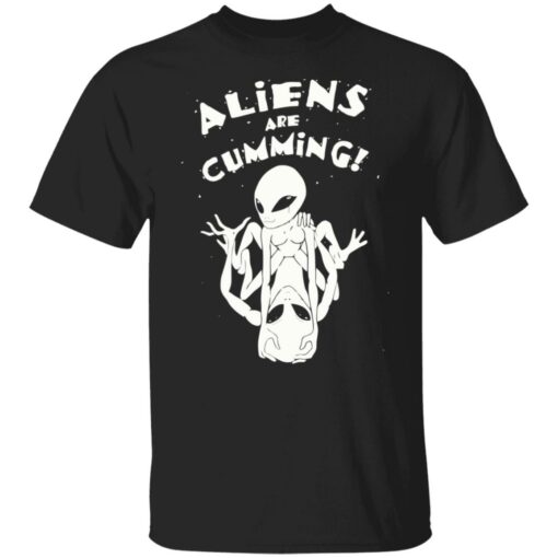 Aliens are cumming shirt Shirt Sweatshirt Long Sleeve Hoodie Tank Mug