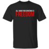 All I Want For Christmas Is Freedom Shirt Shirt Sweatshirt Long Sleeve Hoodie Tank Mug
