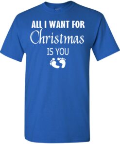All I Want For Christmas is You Sweatshirt New Mom Pregnant Christmas Gift Shirt 2 All I Want For Christmas is You Sweatshirt New Mom Pregnant Christmas Gift Shirt 3