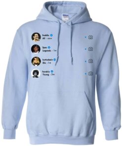 All Legends Die Young Shirt, Hoodie, Tank Shirt Sweatshirt Long Sleeve Hoodie Tank Mug