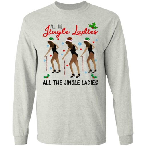 All The Jingle Ladies Shirt Shirt Sweatshirt Long Sleeve Hoodie Tank Mug