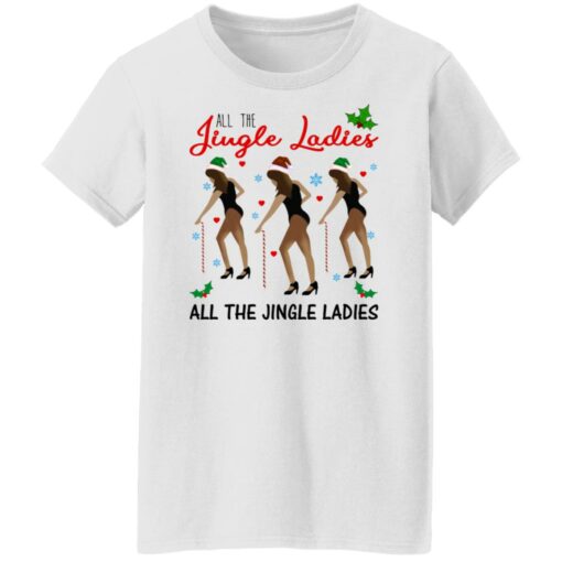 All The Jingle Ladies Shirt Shirt Sweatshirt Long Sleeve Hoodie Tank Mug