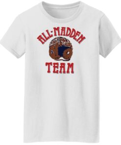 All madden sweatshirt Shirt Sweatshirt Long Sleeve Hoodie Tank Mug 5 All madden sweatshirt Shirt Sweatshirt Long Sleeve Hoodie Tank Mug 6