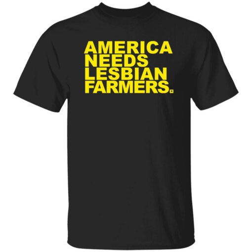 America needs lesbian farmers shirt Shirt Sweatshirt Long Sleeve Hoodie Tank Mug