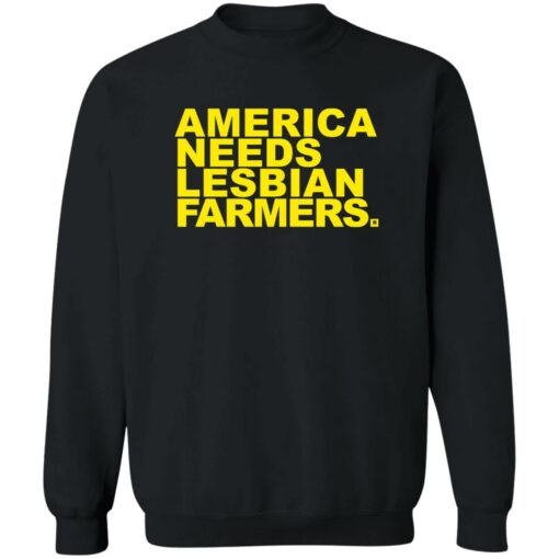 America needs lesbian farmers shirt Shirt Sweatshirt Long Sleeve Hoodie Tank Mug