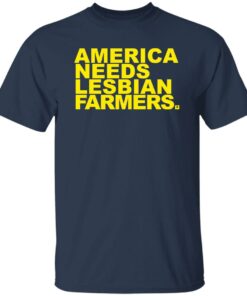 America needs lesbian farmers shirt Shirt Sweatshirt Long Sleeve Hoodie Tank Mug 4 America needs lesbian farmers shirt Shirt Sweatshirt Long Sleeve Hoodie Tank Mug 5