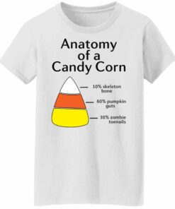 Anatomy of a candy corn shirt Shirt Sweatshirt Long Sleeve Hoodie Tank Mug 6