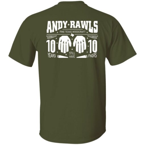 Andy Rawls 10 Year Anniversary Shirt Shirt Sweatshirt Long Sleeve Hoodie Tank Mug