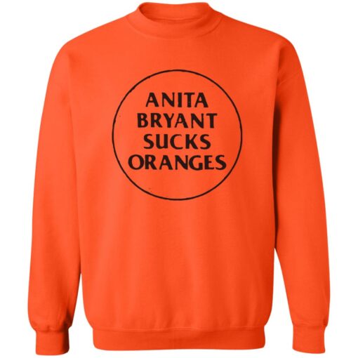 Anita Bryant Sucks Oranges Shirt Shirt Sweatshirt Long Sleeve Hoodie Tank Mug