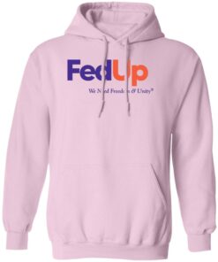 Anne Hathaway Fed up we need freedom and unity shirt Shirt Sweatshirt Long Sleeve Hoodie Tank Mug