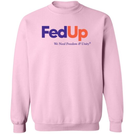 Anne Hathaway Fed up we need freedom and unity shirt Shirt Sweatshirt Long Sleeve Hoodie Tank Mug