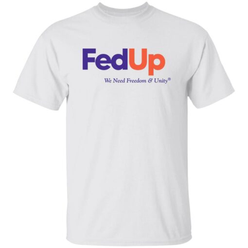 Anne Hathaway Fed up we need freedom and unity shirt Shirt Sweatshirt Long Sleeve Hoodie Tank Mug