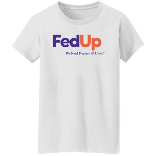 Anne Hathaway Fed up we need freedom and unity shirt Shirt Sweatshirt Long Sleeve Hoodie Tank Mug