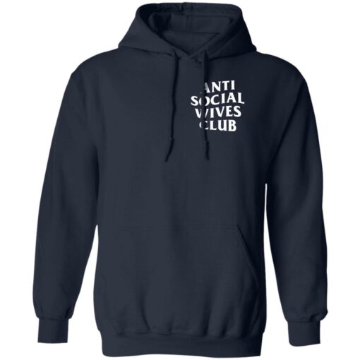 Anti social wives club sweatshirt Shirt Sweatshirt Long Sleeve Hoodie Tank Mug