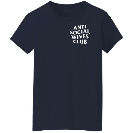 Anti social wives club sweatshirt Shirt Sweatshirt Long Sleeve Hoodie Tank Mug