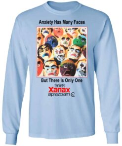 Anxiety Has Many Faces Shirt, Hoodie, Tank Shirt Sweatshirt Long Sleeve Hoodie Tank Mug