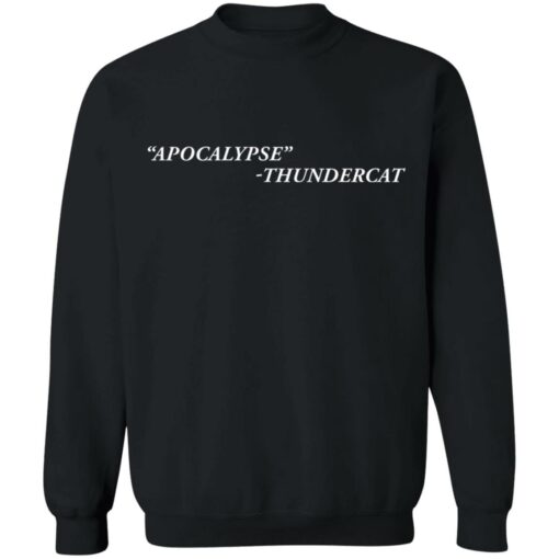 Apocalypse thundercat shirt Shirt Sweatshirt Long Sleeve Hoodie Tank Mug