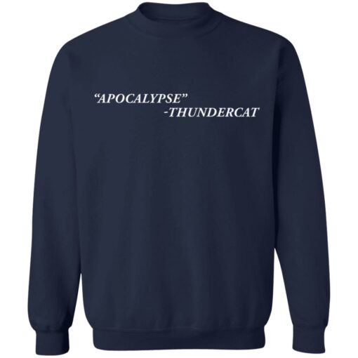 Apocalypse thundercat shirt Shirt Sweatshirt Long Sleeve Hoodie Tank Mug