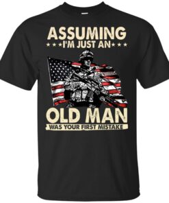 Assuming I’m Just an old man was your first mistake shirt Shirt Sweatshirt Long Sleeve Hoodie Tank Mug