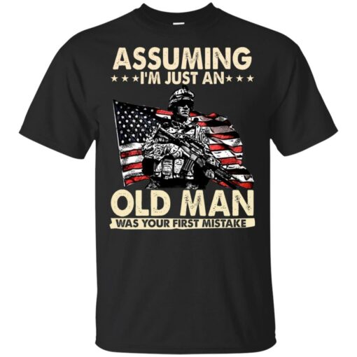 Assuming I’m Just an old man was your first mistake shirt Shirt Sweatshirt Long Sleeve Hoodie Tank Mug