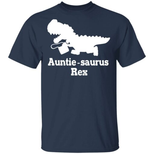 Auntie Saurus Rex Dinosaur T-Shirts, Hoodies Shirt Sweatshirt Long Sleeve Hoodie Tank Mug