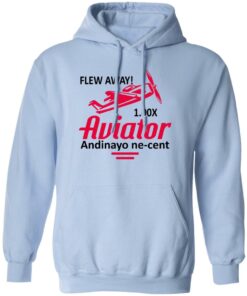 Aviator Andinayo Ne-Cent 1.0x Shirt Sweatshirt Long Sleeve Hoodie Tank Mug 2 Aviator Andinayo Ne Cent 10x Shirt Sweatshirt Long Sleeve Hoodie Tank Mug 3