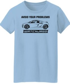 Avoid Your Problems Shirts, Hoodies, Long Sleeve Shirt Sweatshirt Long Sleeve Hoodie Tank Mug 3 Avoid Your Problems Shirts Hoodies Long Sleeve Shirt Sweatshirt Long Sleeve Hoodie Tank Mug 3