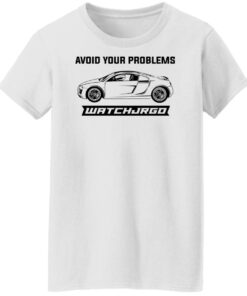 Avoid Your Problems Shirts, Hoodies, Long Sleeve Shirt Sweatshirt Long Sleeve Hoodie Tank Mug 4 Avoid Your Problems Shirts Hoodies Long Sleeve Shirt Sweatshirt Long Sleeve Hoodie Tank Mug 4