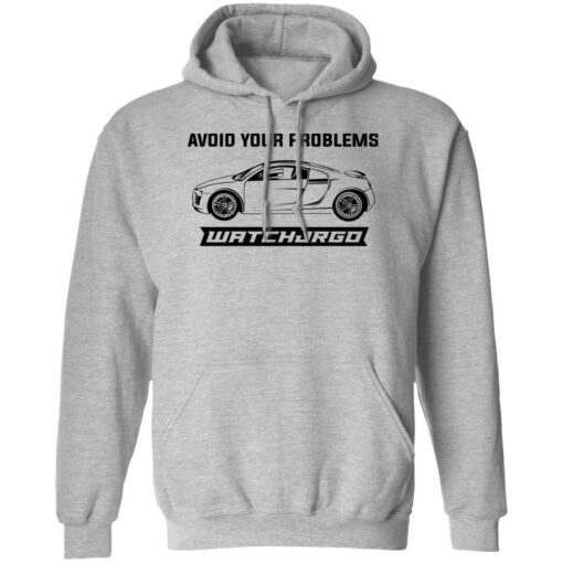 Avoid Your Problems Shirts, Hoodies, Long Sleeve Shirt Sweatshirt Long Sleeve Hoodie Tank Mug