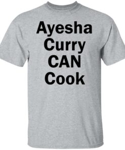 Ayesha Curry can cook shirt Shirt Sweatshirt Long Sleeve Hoodie Tank Mug 4 Ayesha Curry can cook shirt Shirt Sweatshirt Long Sleeve Hoodie Tank Mug 5