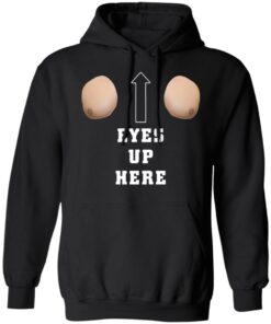 BBQ man meme eyes up here shirt Shirt Sweatshirt Long Sleeve Hoodie Tank Mug BBQ man meme eyes up here shirt Shirt Sweatshirt Long Sleeve Hoodie Tank Mug