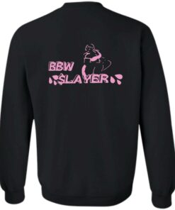 BBW Slayer shirt Shirt Sweatshirt Long Sleeve Hoodie Tank Mug 2 BBW Slayer shirt Shirt Sweatshirt Long Sleeve Hoodie Tank Mug 3
