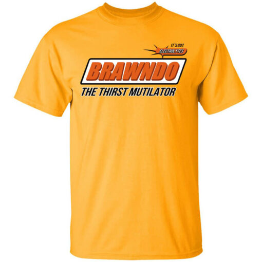 BRAWNDO The Thirst Mutilator Shirt Shirt Sweatshirt Long Sleeve Hoodie Tank Mug